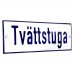 Emaljskylt Tvättstuga vit - blå 15 x 5 cm modell 1-5