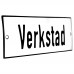 Emaljskylt Verkstad vit - svart 15 x 5 cm modell 2-5