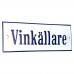 Emaljskylt Vinkällare vit - blå 15 x 5 cm modell 3-5