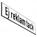 Emaljskylt Ej reklam tack vit - svart 20 x 5 cm modell 2-5