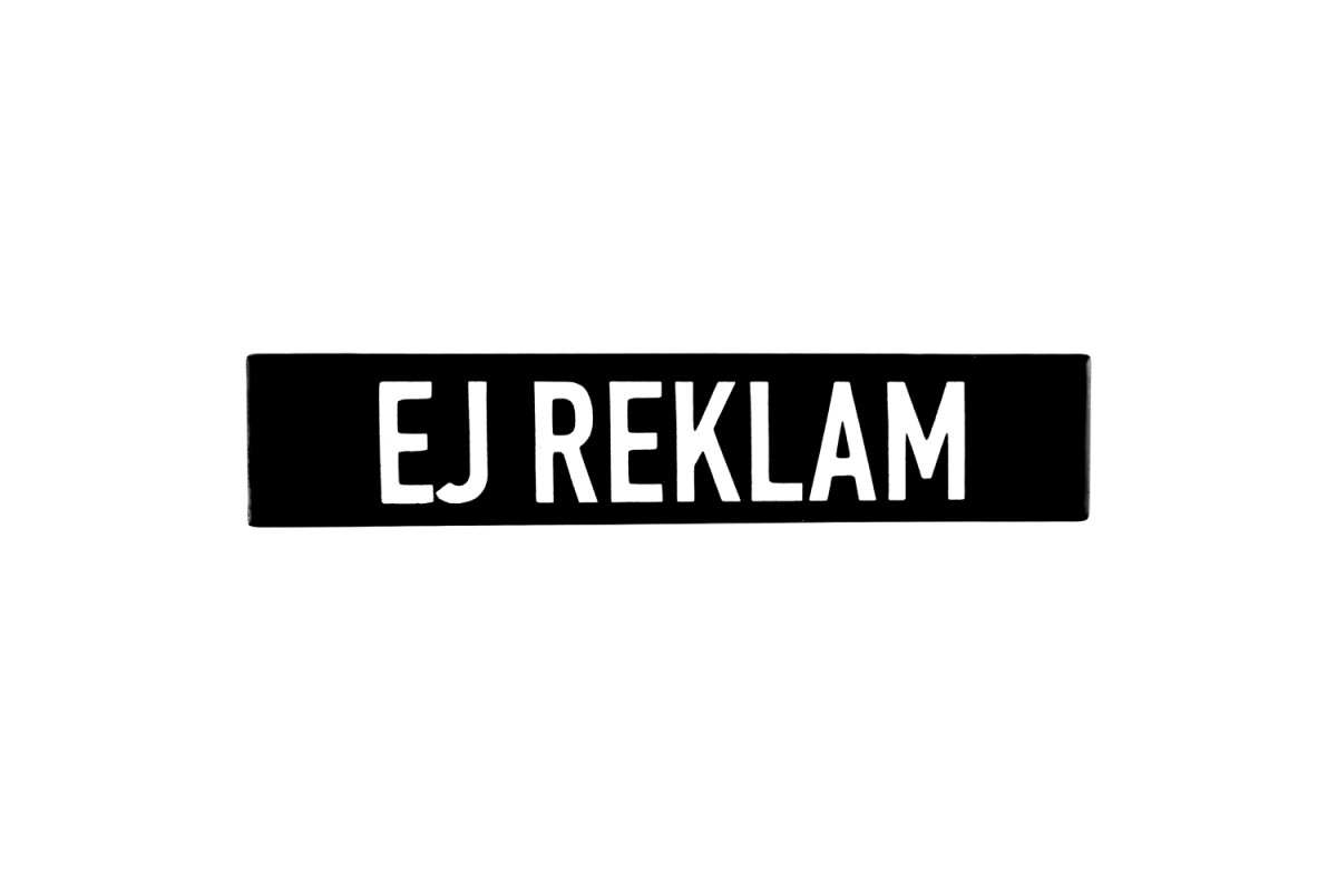 Emaljskylt EJ REKLAM utan hål svart - vit 15 x 3 cm modell 21-5 Emaljskylt EJ REKLAM utan hål svart - vit 15 x 3 cm modell 21-5