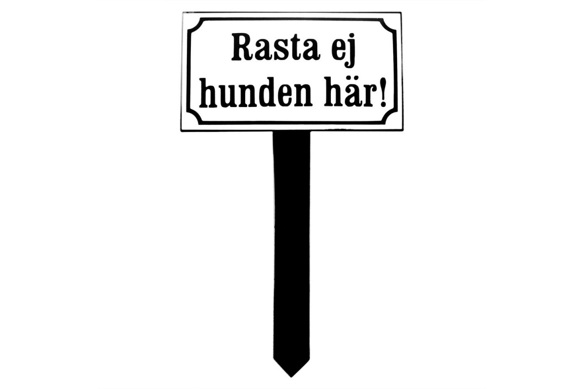 Emaljskylt Rasta ej hunden här vit - svart 18 x 10 cm modell 10-5 Emaljskylt Rasta ej hunden här vit - svart 18 x 10 cm modell 10-5