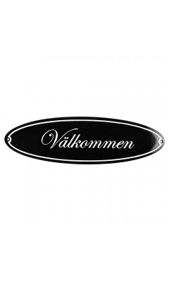 Emaljskylt Välkommen svart - vit 43 x 13 cm modell 44-5 Emaljskylt Välkommen svart - vit 43 x 13 cm modell 44-5
