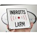 Emaljskylt INBROTTS LARM vit - svart 15 x 15 cm modell 35-5