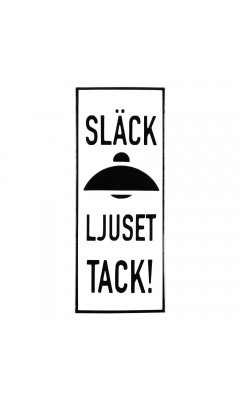 Emaljskylt SLÄCK LJUSET TACK! vit - svart 6 x 15 cm modell 20-5 Emaljskylt SLÄCK LJUSET TACK! vit - svart 6 x 15 cm modell 20-5