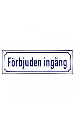 Emaljskylt Förbjuden ingång vit - blå 30 x 10 cm modell 38-5 Emaljskylt Förbjuden ingång vit - blå 30 x 10 cm modell 38-5