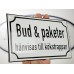 Emaljskylt Bud & paketer hänvisas till kökstrappan vit - svart 20 x 12 cm modell 39-5