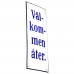 Emaljskylt Välkommen åter vit - blå 8 x 20 cm modell 3-5
