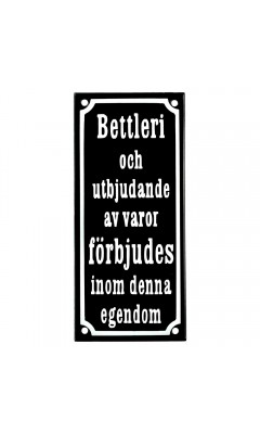 Emaljskylt Bettleri och utbjudande av varor förbjudes inom denna egendom svart - vit 9 x 20 cm modell 12-5 Emaljskylt Bettleri och utbjudande av varor förbjudes inom denna egendom svart - vit 9 x 20 cm modell 12-5