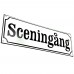 Emaljskylt Sceningång vit - svart 36 x 12 cm modell 10-5