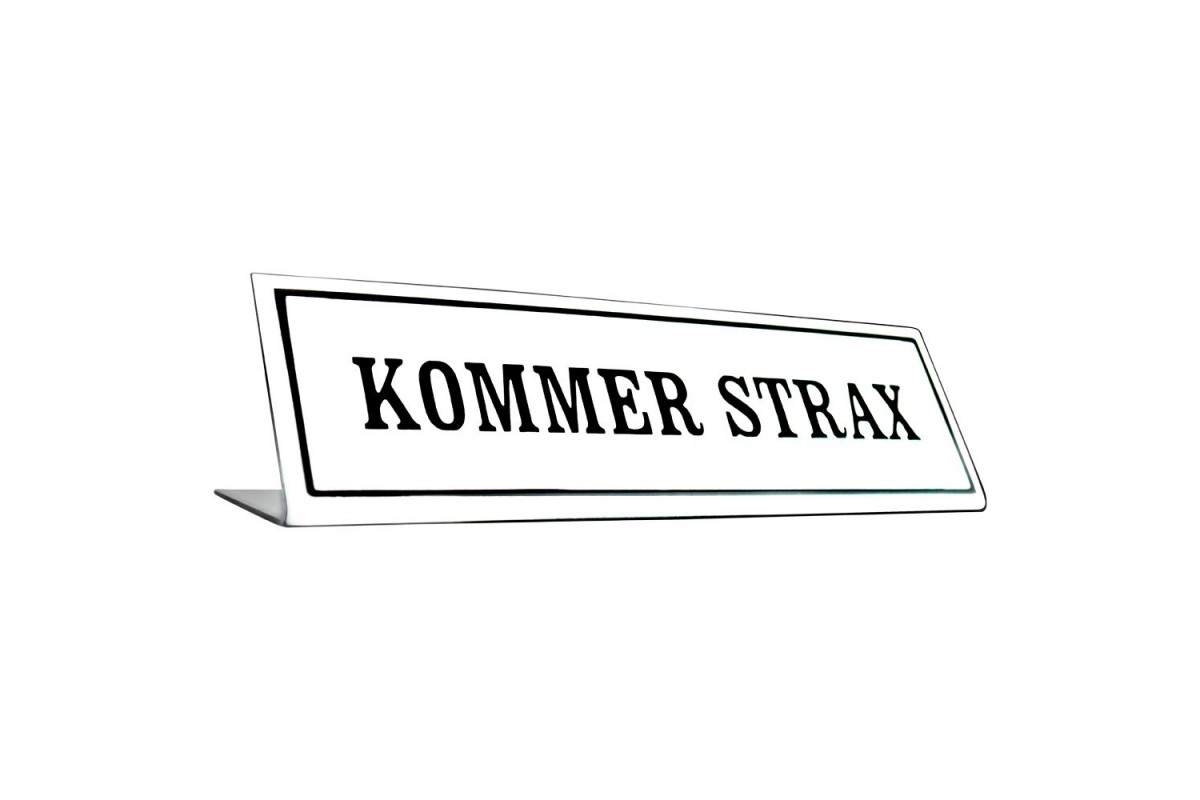 Emaljskylt KOMMER STRAX vit - svart 20 x 6 cm modell 46-5 Emaljskylt KOMMER STRAX vit - svart 20 x 6 cm modell 46-5