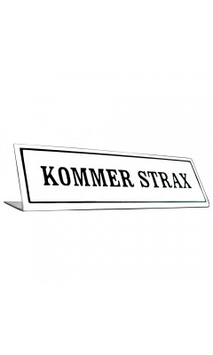 Emaljskylt KOMMER STRAX vit - svart 20 x 6 cm modell 46-5 Emaljskylt KOMMER STRAX vit - svart 20 x 6 cm modell 46-5